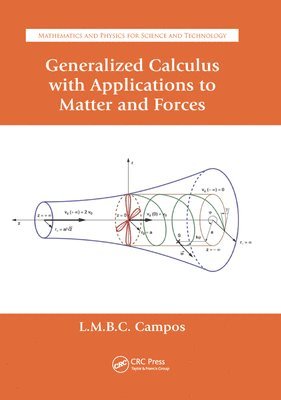 Luis Manuel Braga de Costa Campos - Generalized Calculus with Applications to Matter and Forces, Häftad