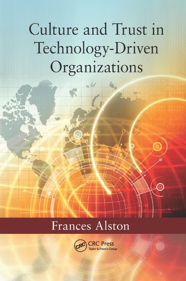 bokomslag Culture and Trust in Technology-Driven Organizations