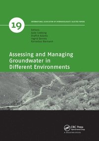 bokomslag Assessing and Managing Groundwater in Different Environments