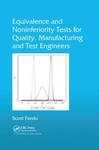 bokomslag Equivalence and Noninferiority Tests for Quality, Manufacturing and Test Engineers