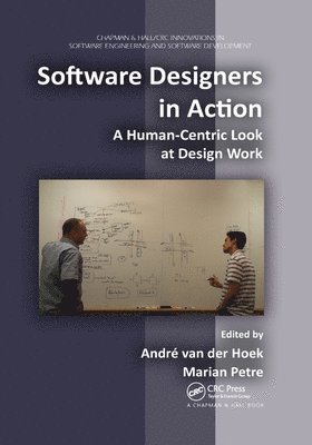 Marian Petre, Andre Van Der Hoek, Andre van der Hoek - Software Designers in Action, Häftad