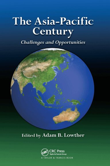 Adam B. Lowther - Asia-Pacific Century, Häftad