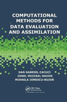 Computational Methods for Data Evaluation and Assimilation 1