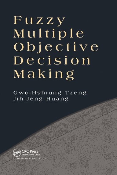 bokomslag Fuzzy Multiple Objective Decision Making