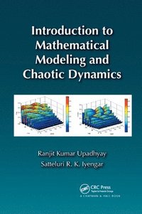 bokomslag Introduction to Mathematical Modeling and Chaotic Dynamics