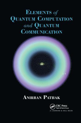 bokomslag Elements of Quantum Computation and Quantum Communication