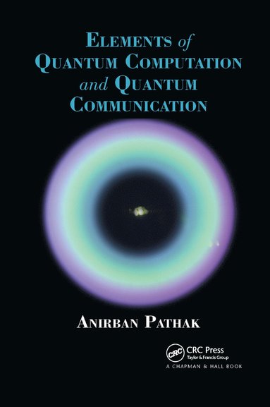 bokomslag Elements of Quantum Computation and Quantum Communication