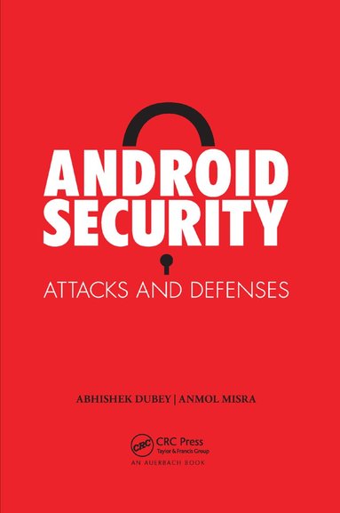 Anmol Misra, Abhishek Dubey - Android Security, Häftad