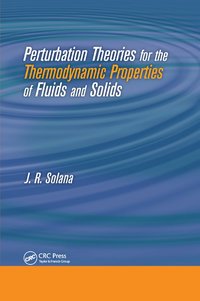 bokomslag Perturbation Theories for the Thermodynamic Properties of Fluids and Solids
