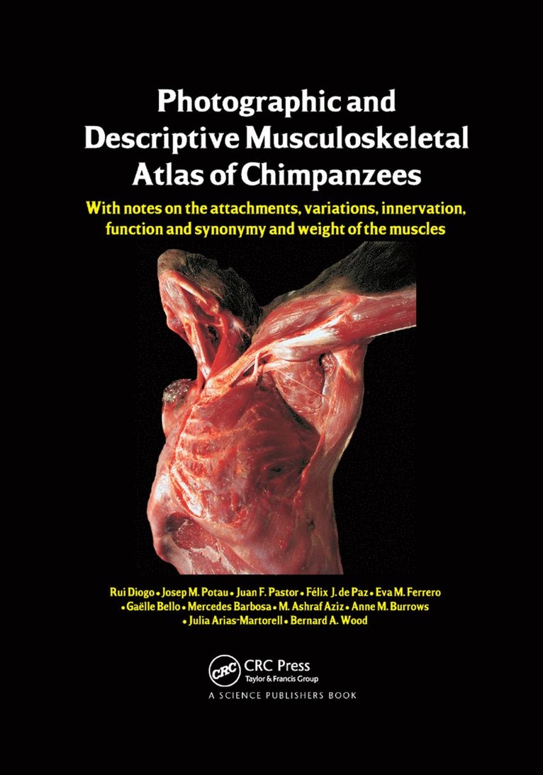 Photographic and Descriptive Musculoskeletal Atlas of Chimpanzees 1