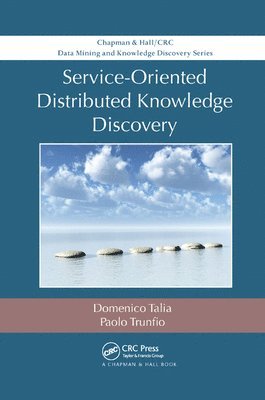 bokomslag Service-Oriented Distributed Knowledge Discovery