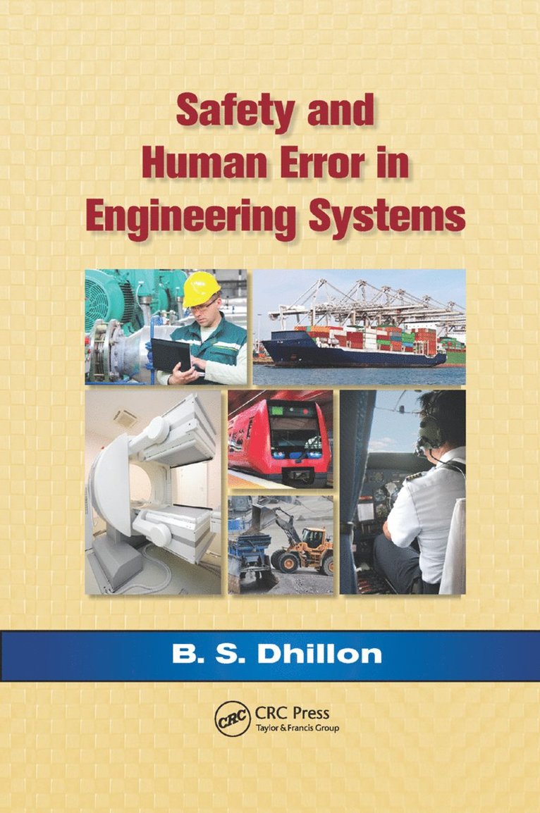 Safety and Human Error in Engineering Systems 1