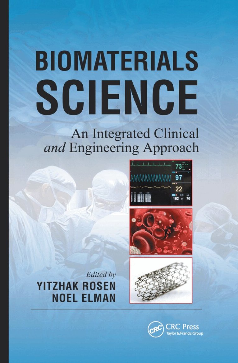 Yitzhak Rosen, Noel Elman - Biomaterials Science, Häftad