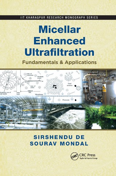 Sirshendu De, Sourav Mondal - Micellar Enhanced Ultrafiltration, Häftad