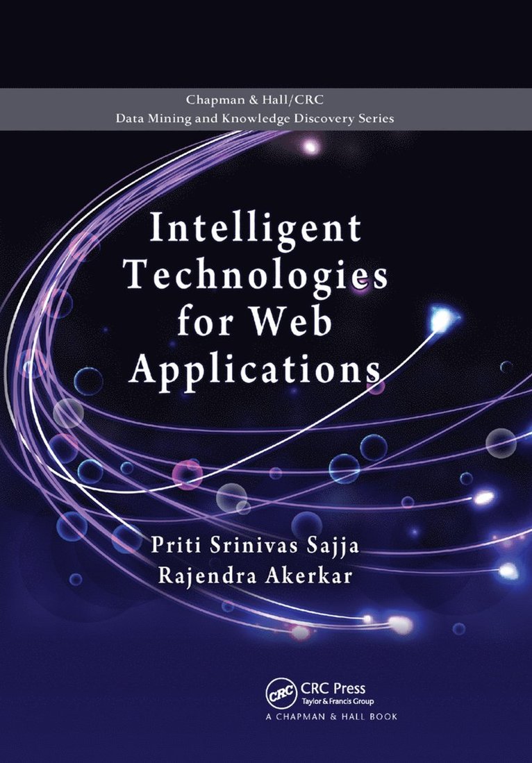 Priti Srinivas Sajja, Rajendra Akerkar - Intelligent Technologies for Web Applications, Häftad