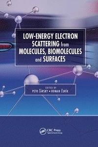 bokomslag Low-Energy Electron Scattering from Molecules, Biomolecules and Surfaces