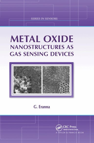 G. Eranna - Metal Oxide Nanostructures as Gas Sensing Devices, Häftad