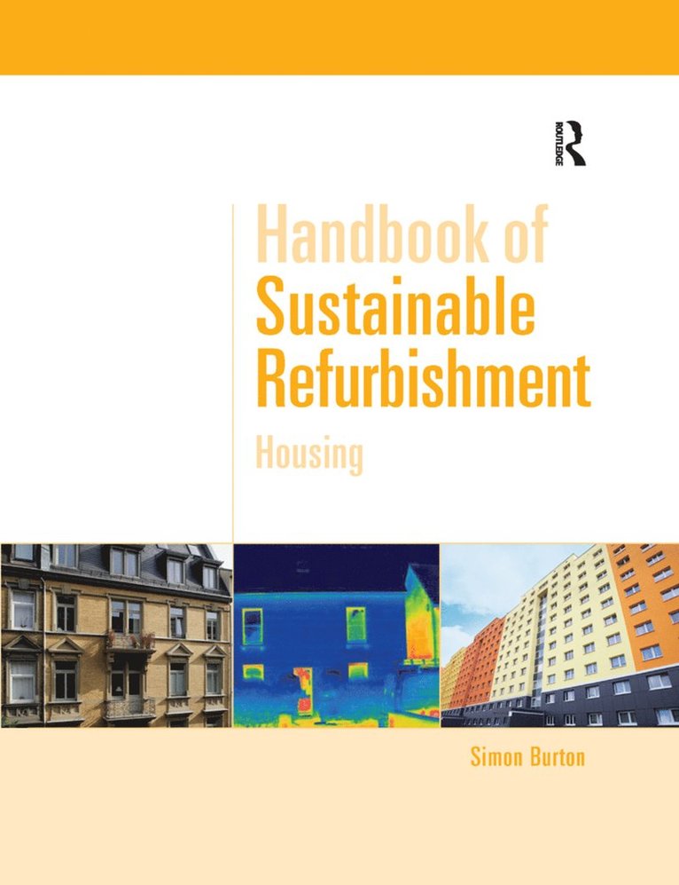 Handbook of Sustainable Refurbishment: Housing 1