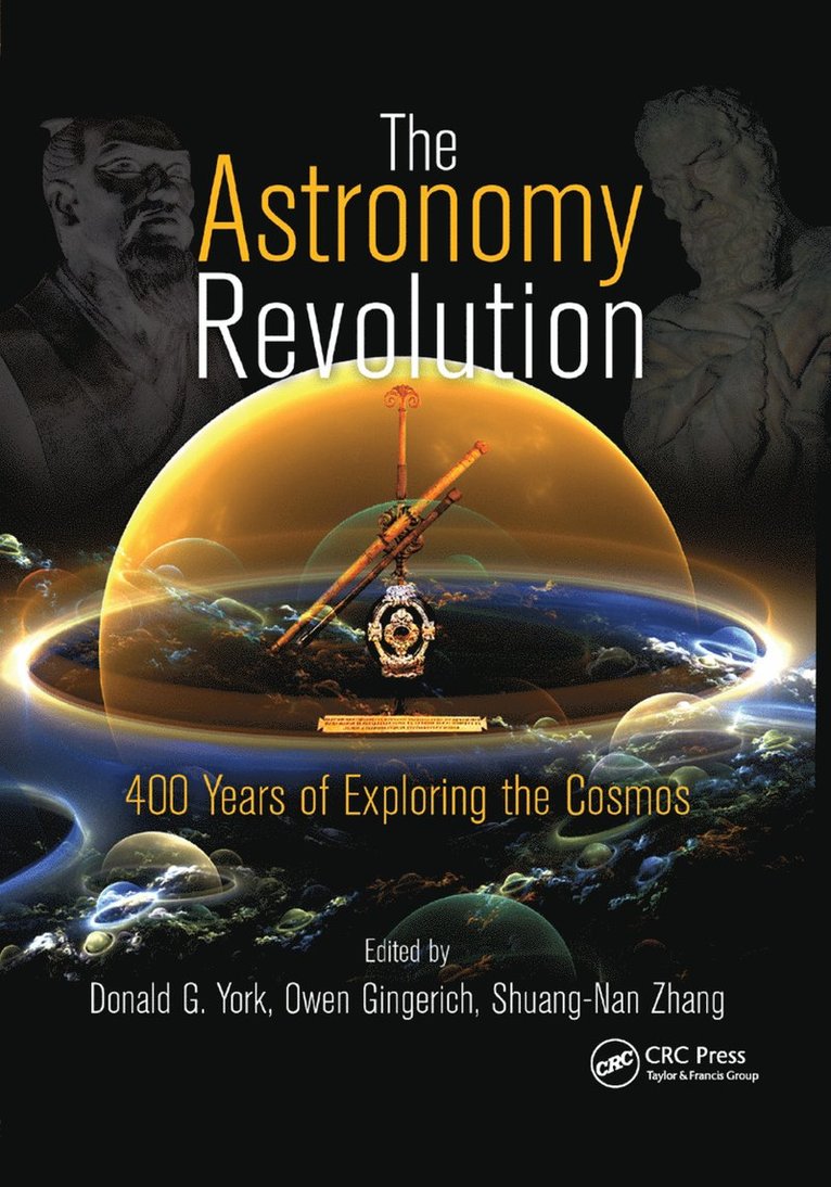 Donald G. York, Owen Gingerich, Shuang-Nan Zhang - Astronomy Revolution, Häftad