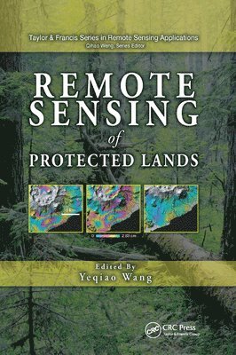 Yeqiao Wang - Remote Sensing of Protected Lands, Häftad