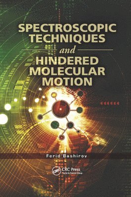 Spectroscopic Techniques and Hindered Molecular Motion 1