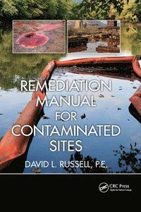 bokomslag Remediation Manual for Contaminated Sites