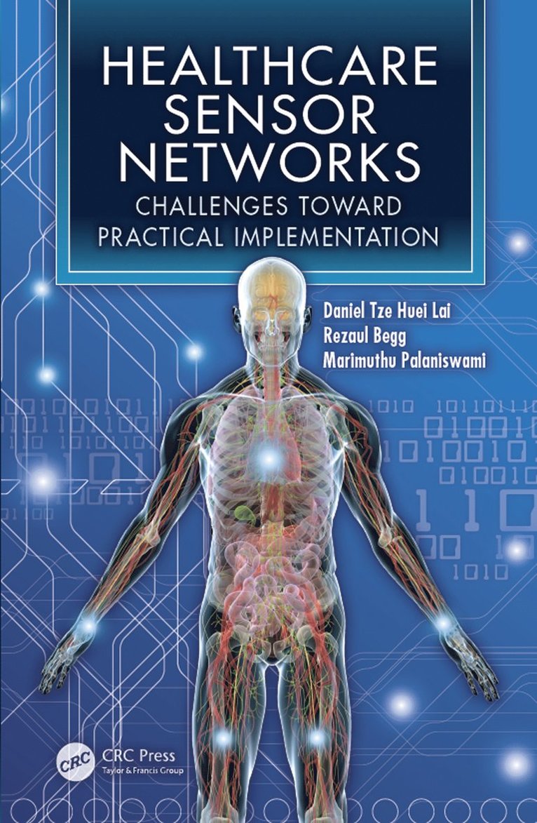 Daniel Tze Huei Lai, Marimuthu Palaniswami, Rezaul Begg - Healthcare Sensor Networks, Häftad