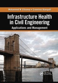 bokomslag Infrastructure Health in Civil Engineering