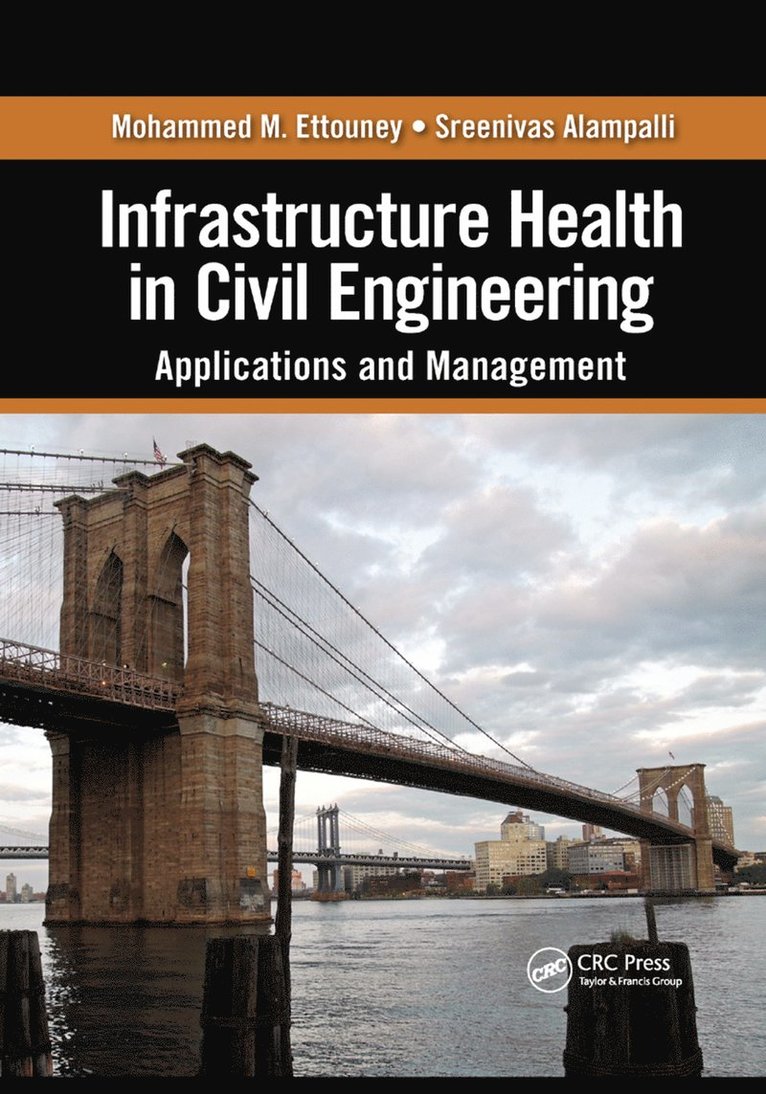 Infrastructure Health in Civil Engineering 1