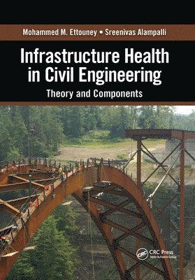 Infrastructure Health in Civil Engineering 1