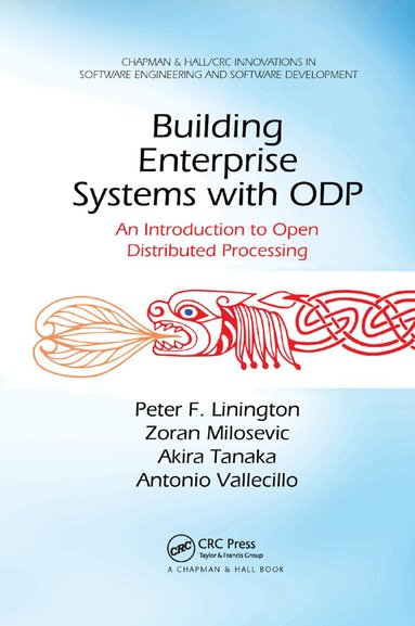 Peter F. Linington, Zoran Milosevic, Akira Tanaka, Antonio Vallecillo - Building Enterprise Systems with ODP, Häftad