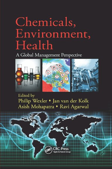 Philip Wexler, Jan van der Kolk, Asish Mohapatra, Ravi Agarwal - Chemicals, Environment, Health, Häftad