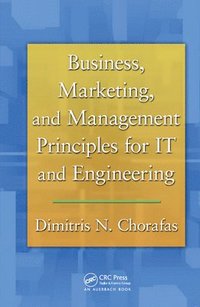 bokomslag Business, Marketing, and Management Principles for IT and Engineering