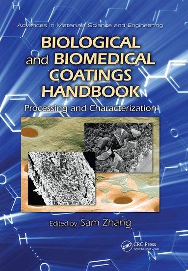 Sam Zhang - Biological and Biomedical Coatings Handbook, Häftad