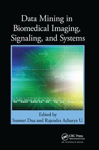 bokomslag Data Mining in Biomedical Imaging, Signaling, and Systems