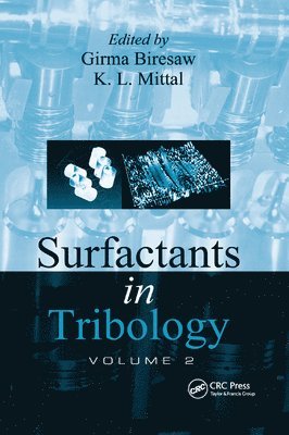 Surfactants in Tribology, Volume 2 1