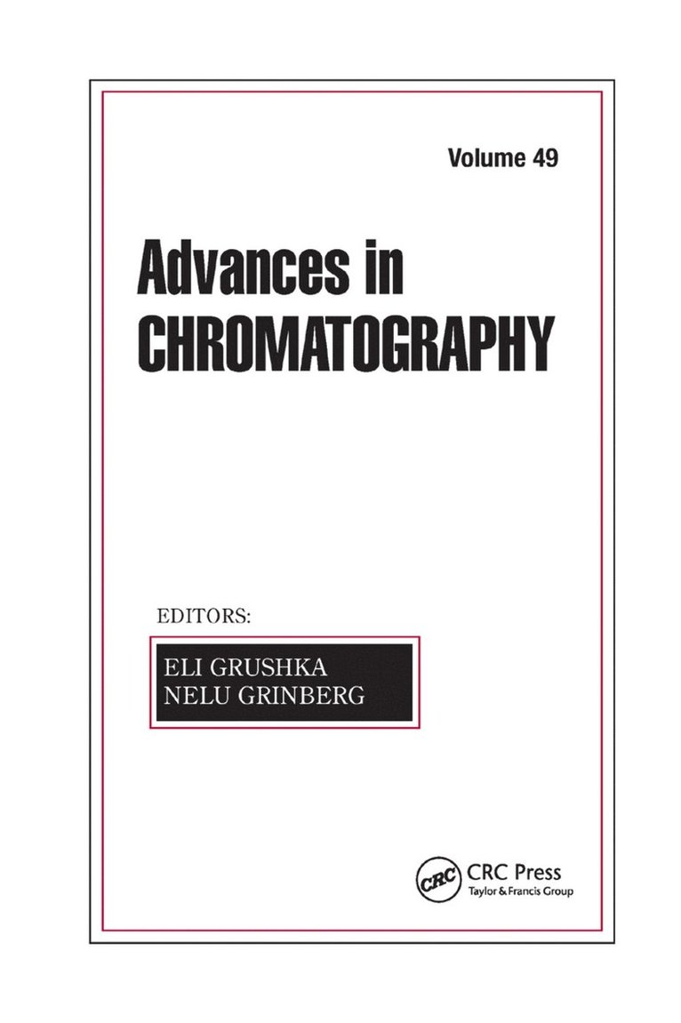 Advances in Chromatography, Volume 49 1