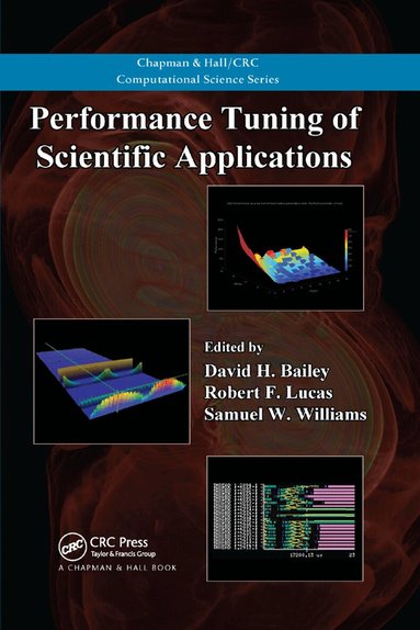 David H. Bailey, Robert F. Lucas, Samuel Williams - Performance Tuning of Scientific Applications, Häftad