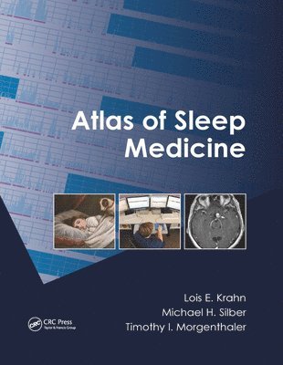 Lois E. Krahn, Michael H. Silber, Timothy I. Morgenthaler - Atlas of Sleep Medicine, Häftad