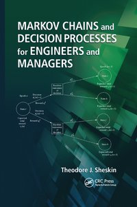 bokomslag Markov Chains and Decision Processes for Engineers and Managers