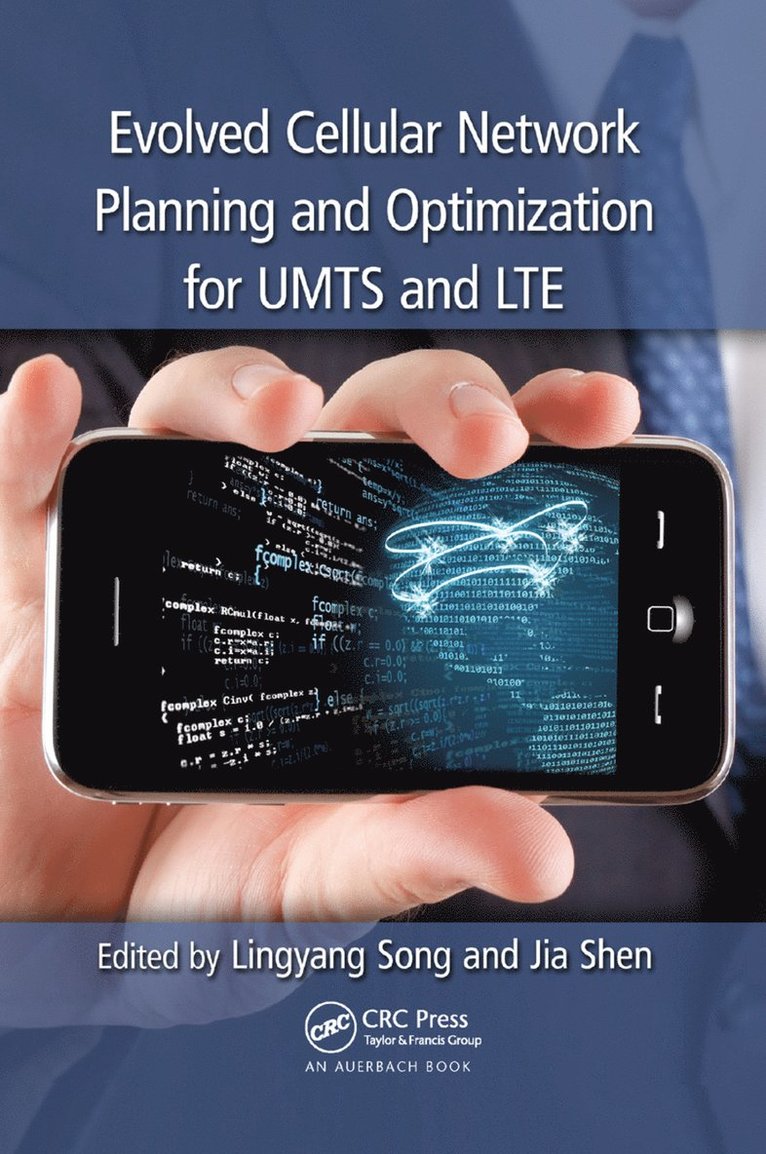 Evolved Cellular Network Planning and Optimization for UMTS and LTE 1