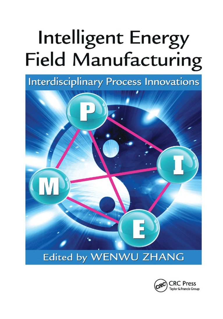 Intelligent Energy Field Manufacturing 1