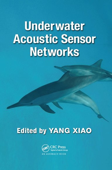 Yang Xiao - Underwater Acoustic Sensor Networks, Häftad