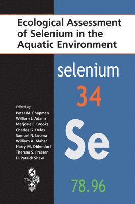 Ecological Assessment of Selenium in the Aquatic Environment 1