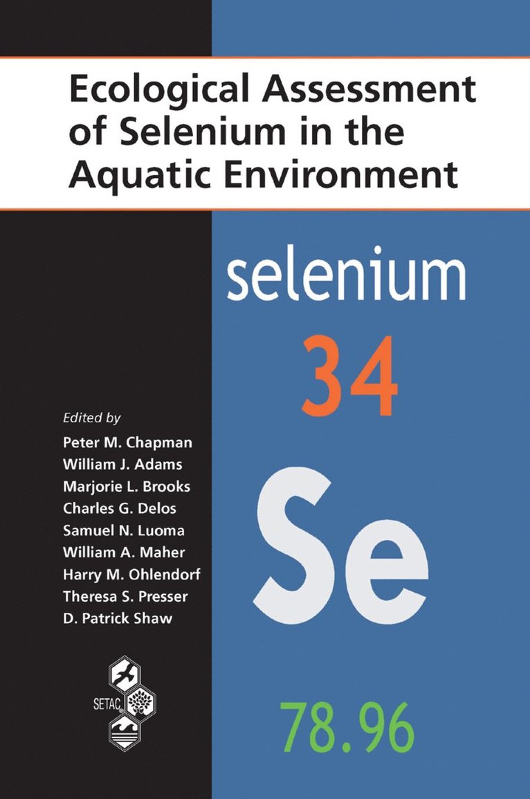 Ecological Assessment of Selenium in the Aquatic Environment 1