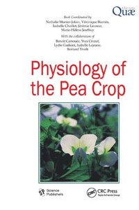 bokomslag Physiology of the Pea Crop