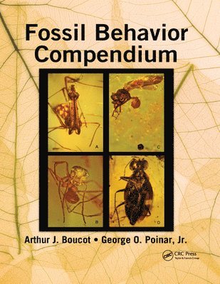 Arthur J. Boucot, Jr. Poinar - Fossil Behavior Compendium, Häftad
