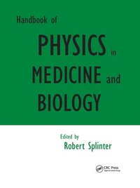 bokomslag Handbook of Physics in Medicine and Biology