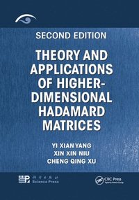 bokomslag Theory and Applications of Higher-Dimensional Hadamard Matrices, Second Edition