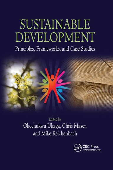 Okechukwu Ukaga, Chris Maser, Michael Reichenbach - Sustainable Development, Häftad